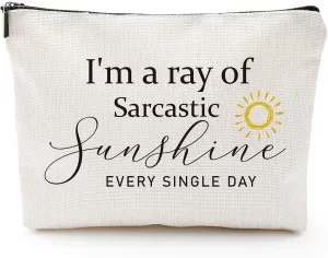 Funny Sarcastic Gifts for Girls - Intersting Gifts for Girls Birthday. A Ray of Sarcastic Sunshine Every Single Day Makeup Bag, Cosmetic Bags Humor Sarcastic Gifts for Women Boss Coworker